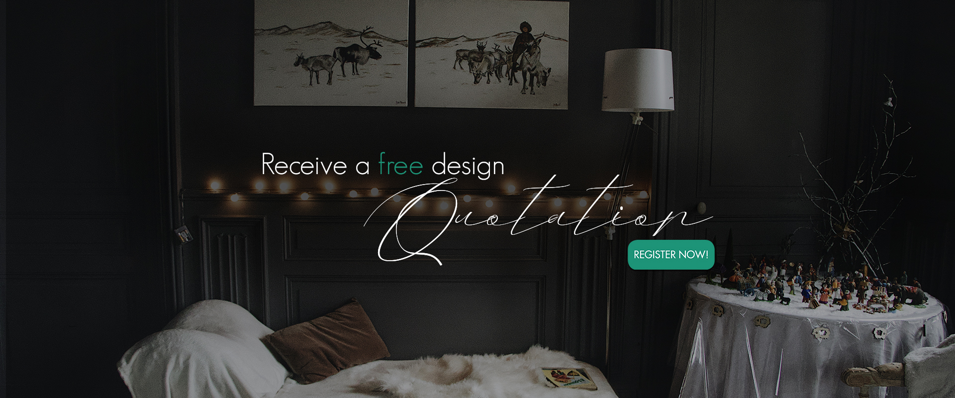 Receive a free design quotation